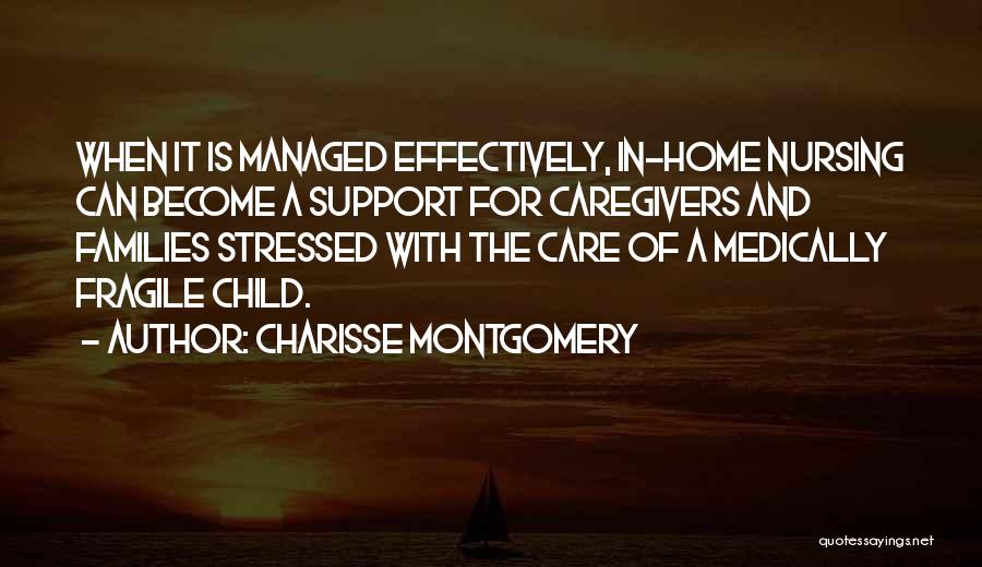 Support For Caregivers Quotes By Charisse Montgomery