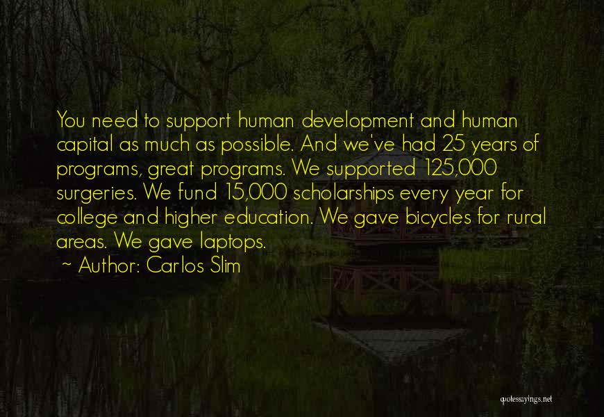 Support For Education Quotes By Carlos Slim