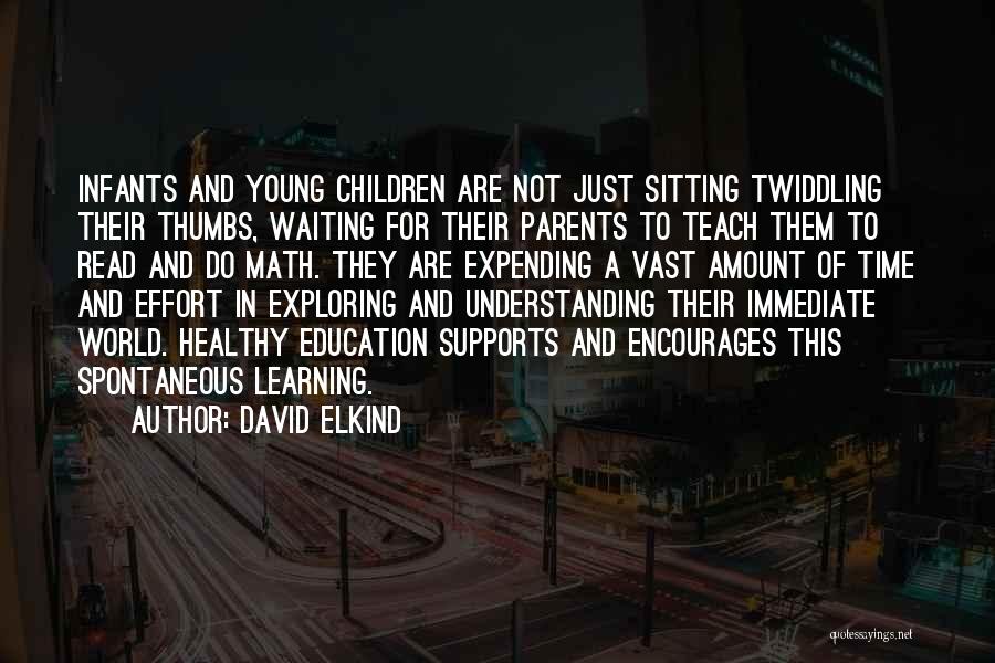 Support For Education Quotes By David Elkind