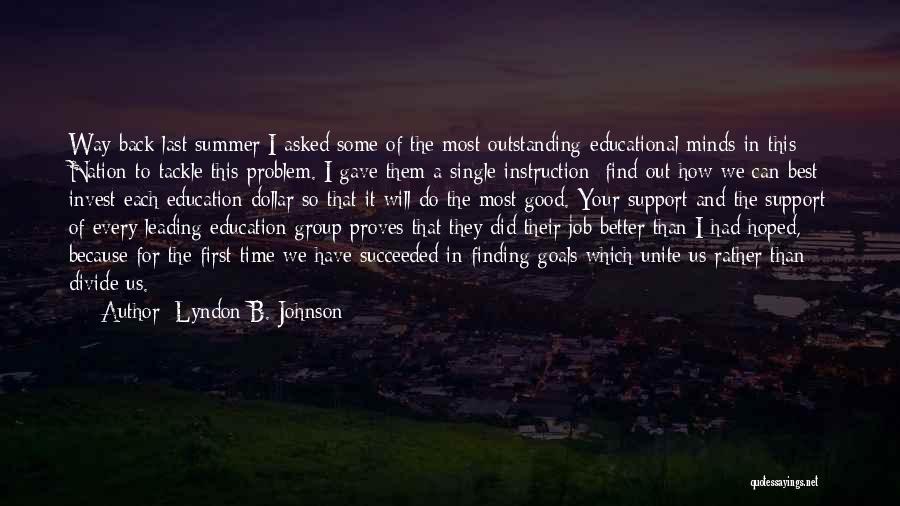Support For Education Quotes By Lyndon B. Johnson