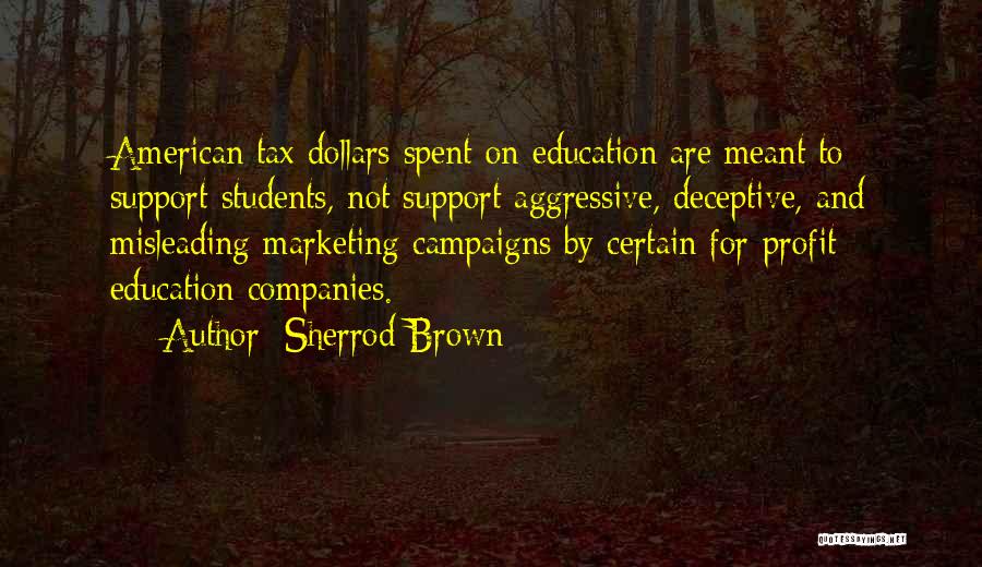 Support For Education Quotes By Sherrod Brown