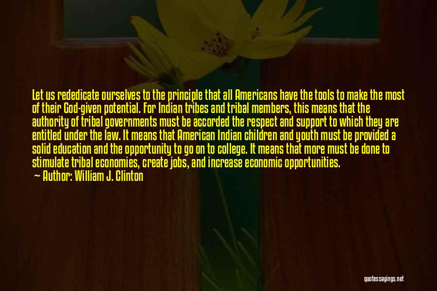 Support For Education Quotes By William J. Clinton