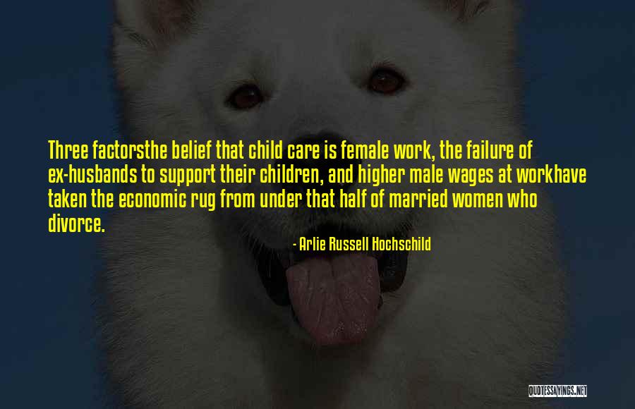 Support For Husband Quotes By Arlie Russell Hochschild Support For Husband Quotes By Arlie Russell Hochschild
