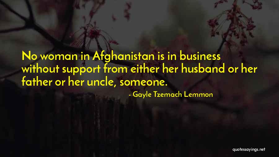 Support For Husband Quotes By Gayle Tzemach Lemmon