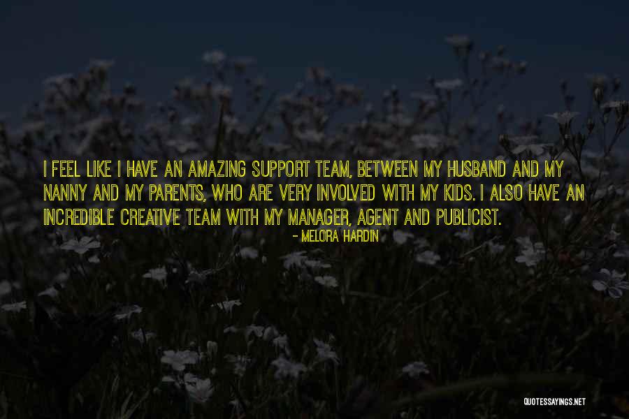 Support For Husband Quotes By Melora Hardin Support For Husband Quotes By Melora Hardin