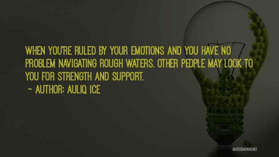 Support For Others Quotes By Auliq Ice