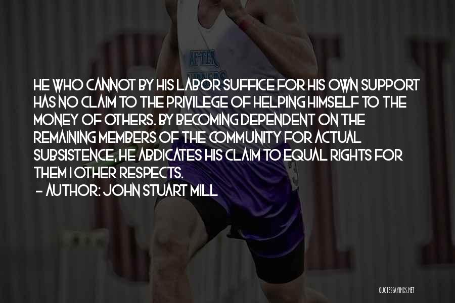 Support For Others Quotes By John Stuart Mill