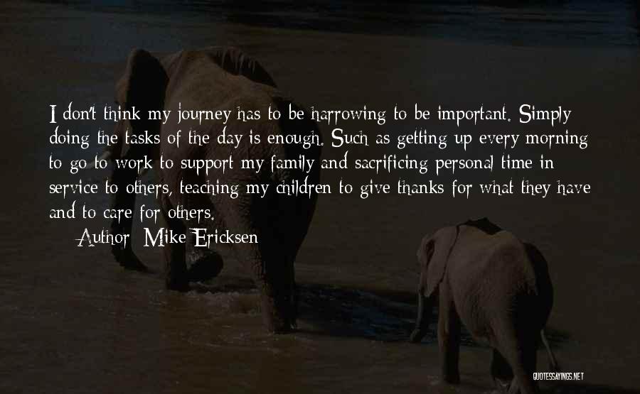 Support For Others Quotes By Mike Ericksen