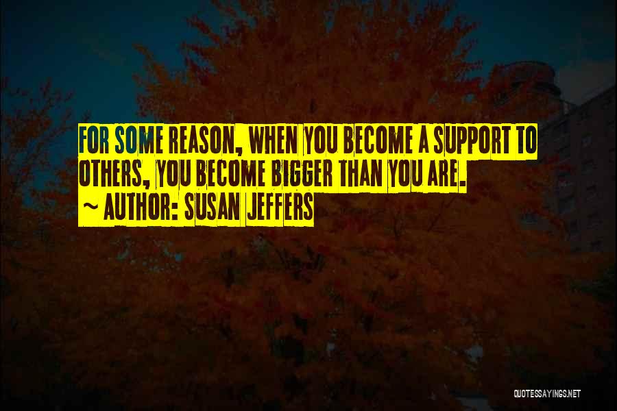 Support For Others Quotes By Susan Jeffers