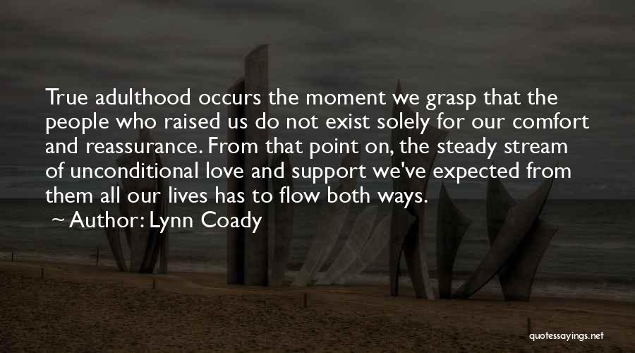 Support From Love Quotes By Lynn Coady