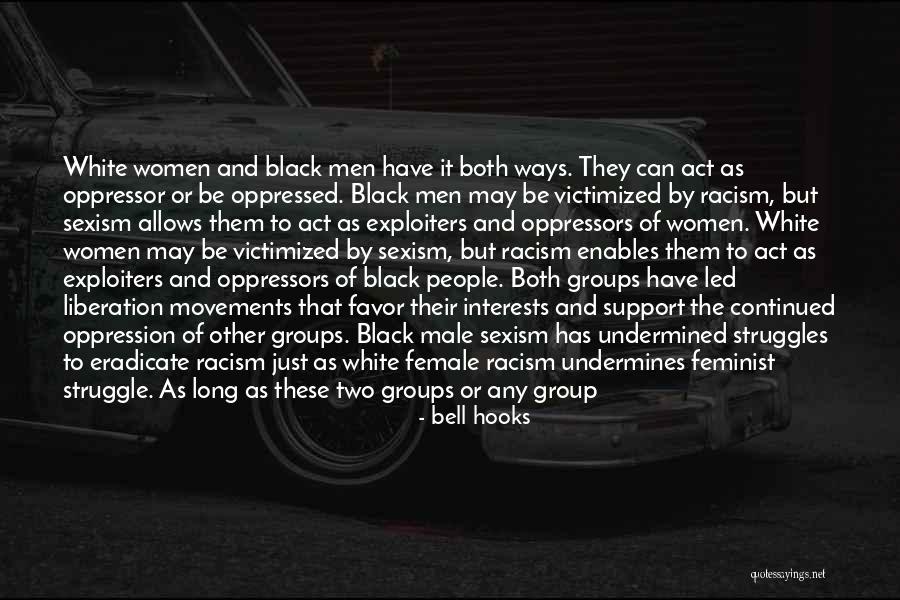 Support Goes Both Ways Quotes By Bell Hooks Support Goes Both Ways Quotes By Bell Hooks
