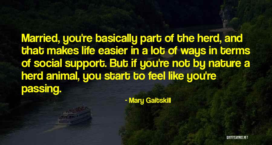 Support Goes Both Ways Quotes By Mary Gaitskill