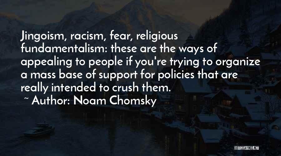 Support Goes Both Ways Quotes By Noam Chomsky