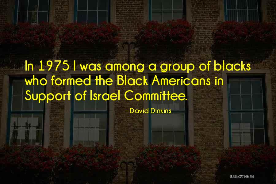 Support Group Quotes By David Dinkins Support Group Quotes By David Dinkins