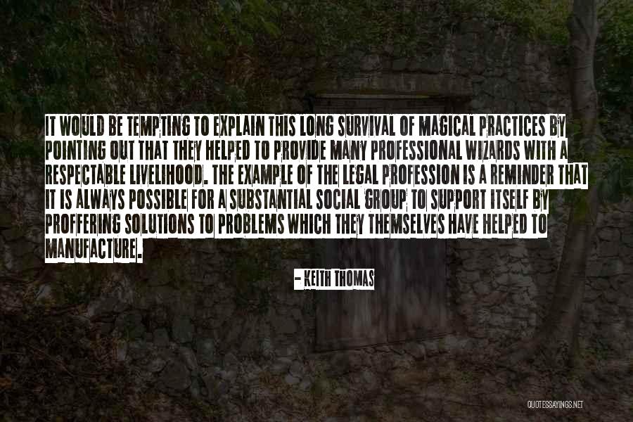 Support Group Quotes By Keith Thomas Support Group Quotes By Keith Thomas