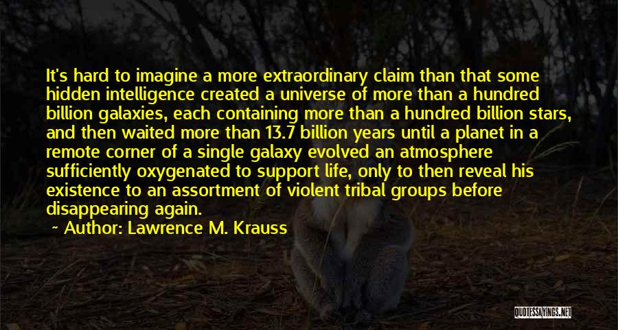 Support Groups Quotes By Lawrence M. Krauss