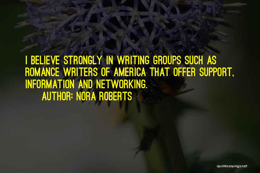 Support Groups Quotes By Nora Roberts