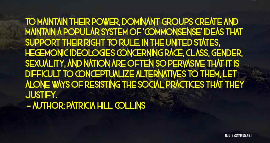 Support Groups Quotes By Patricia Hill Collins