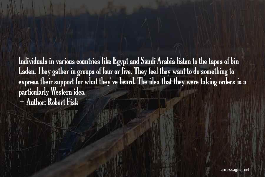 Support Groups Quotes By Robert Fisk