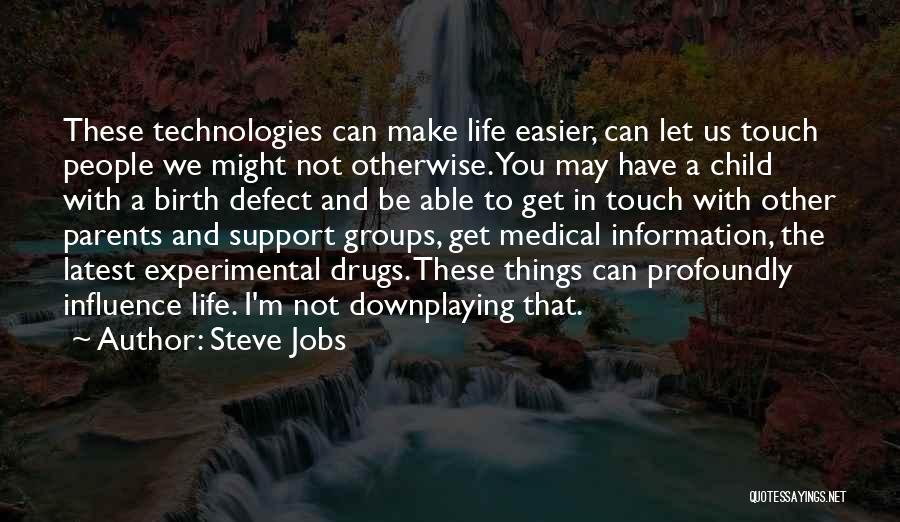 Support Groups Quotes By Steve Jobs