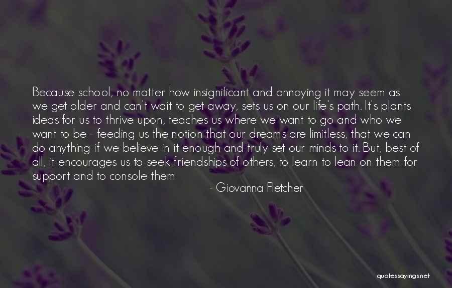 Support In Your Life Quotes By Giovanna Fletcher Support In Your Life Quotes By Giovanna Fletcher