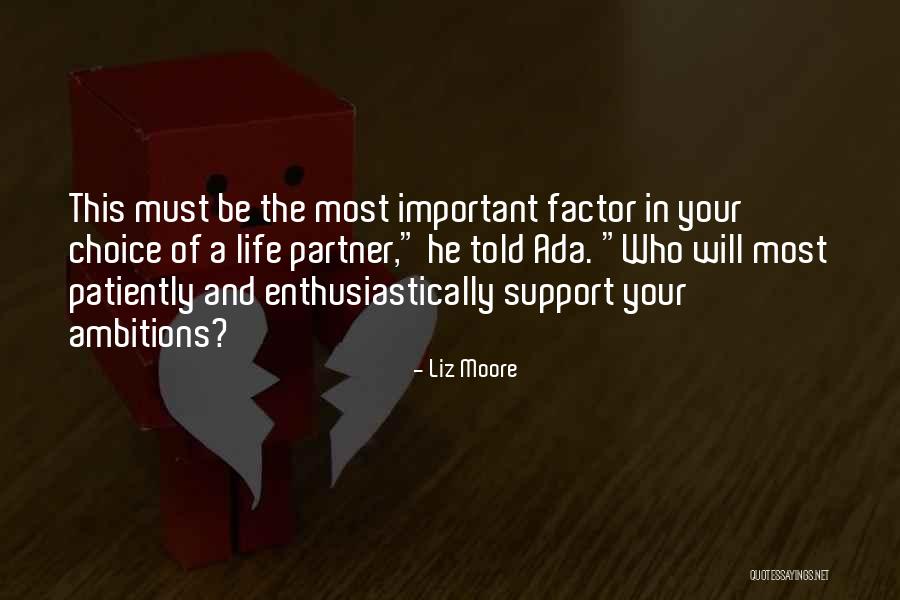 Support In Your Life Quotes By Liz Moore Support In Your Life Quotes By Liz Moore