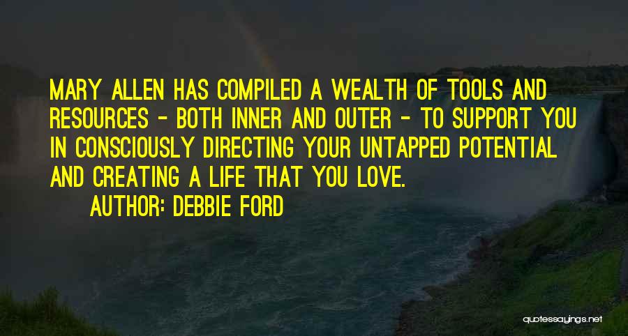 Support Love Quotes By Debbie Ford