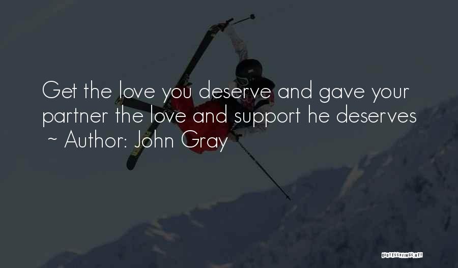 Support Love Quotes By John Gray