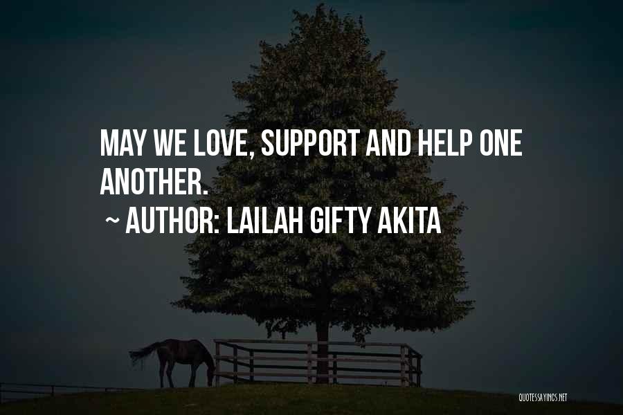 Support Love Quotes By Lailah Gifty Akita