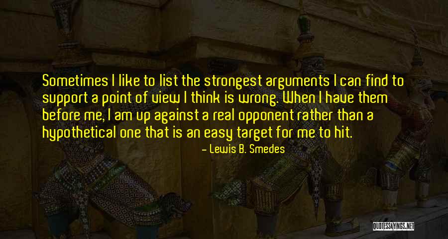 Support Me Quotes By Lewis B. Smedes Support Me Quotes By Lewis B. Smedes
