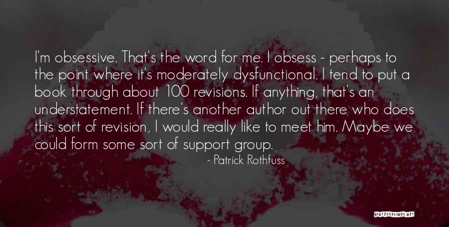 Support Me Quotes By Patrick Rothfuss Support Me Quotes By Patrick Rothfuss