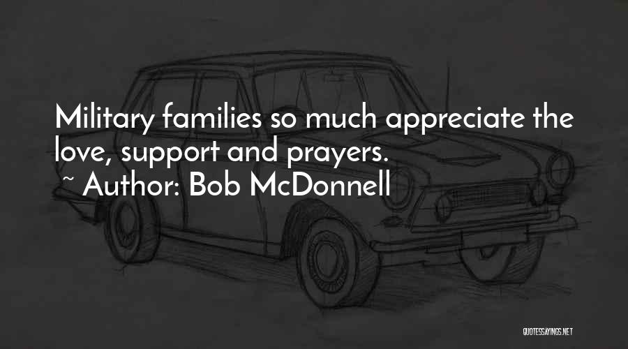 Support Military Families Quotes By Bob McDonnell