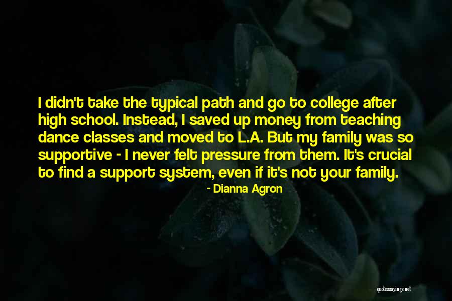 Support My Family Quotes By Dianna Agron Support My Family Quotes By Dianna Agron