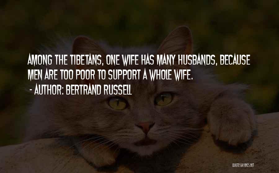 Support My Husband Quotes By Bertrand Russell