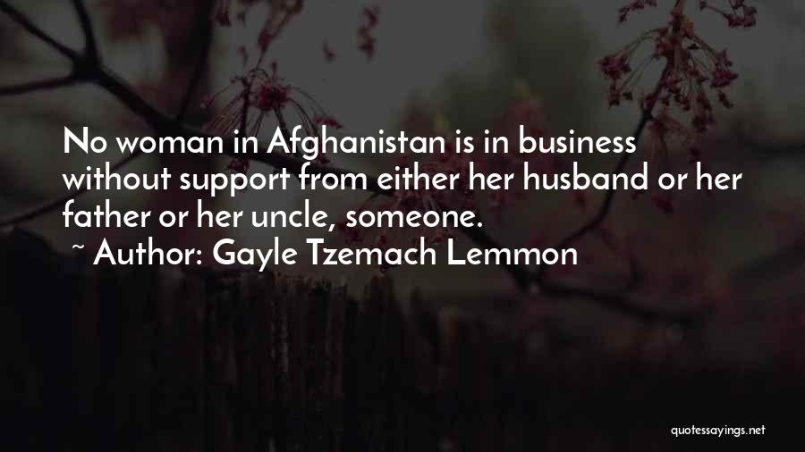 Support My Husband Quotes By Gayle Tzemach Lemmon