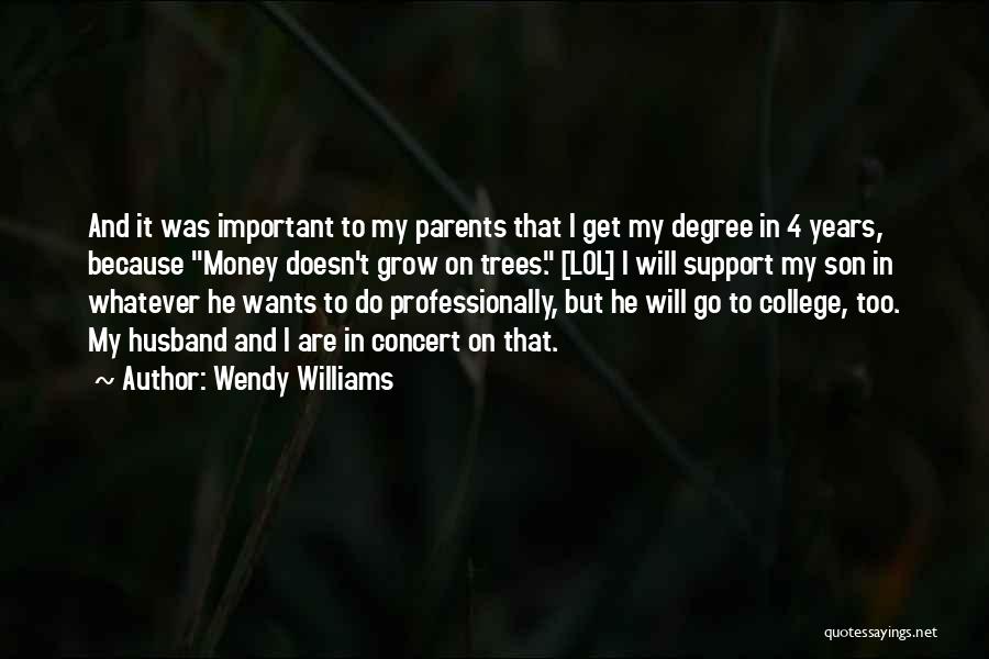 Support My Husband Quotes By Wendy Williams