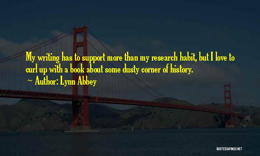 Support My Love Quotes By Lynn Abbey