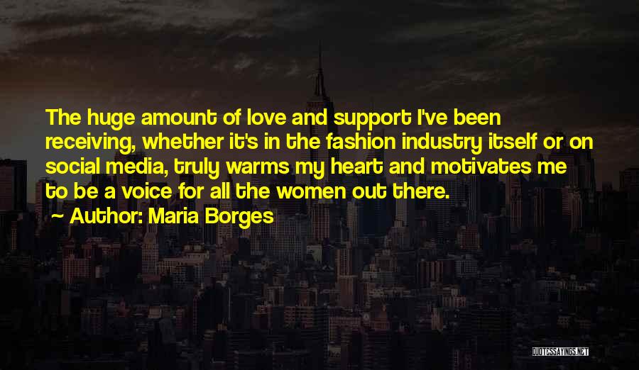 Support My Love Quotes By Maria Borges