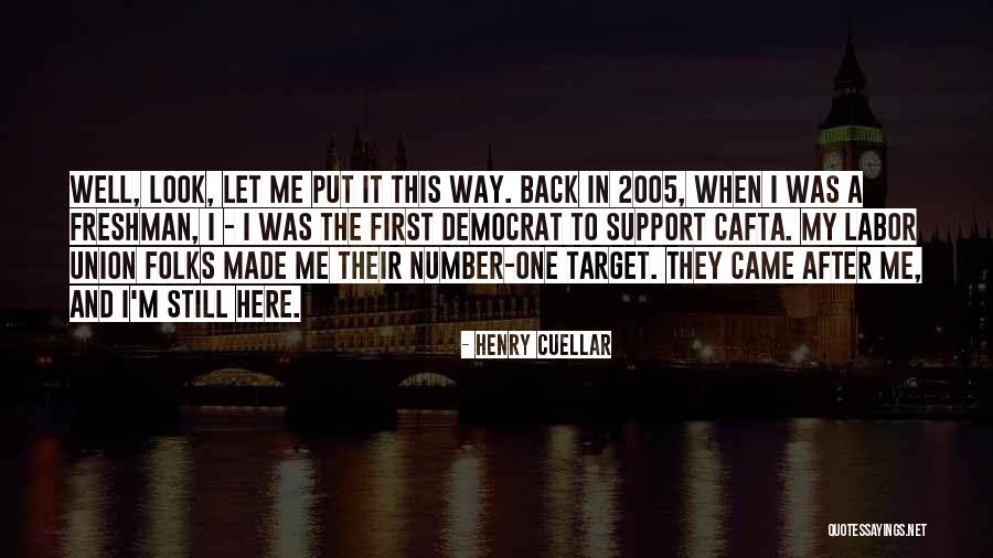 Support Number Quotes By Henry Cuellar Support Number Quotes By Henry Cuellar