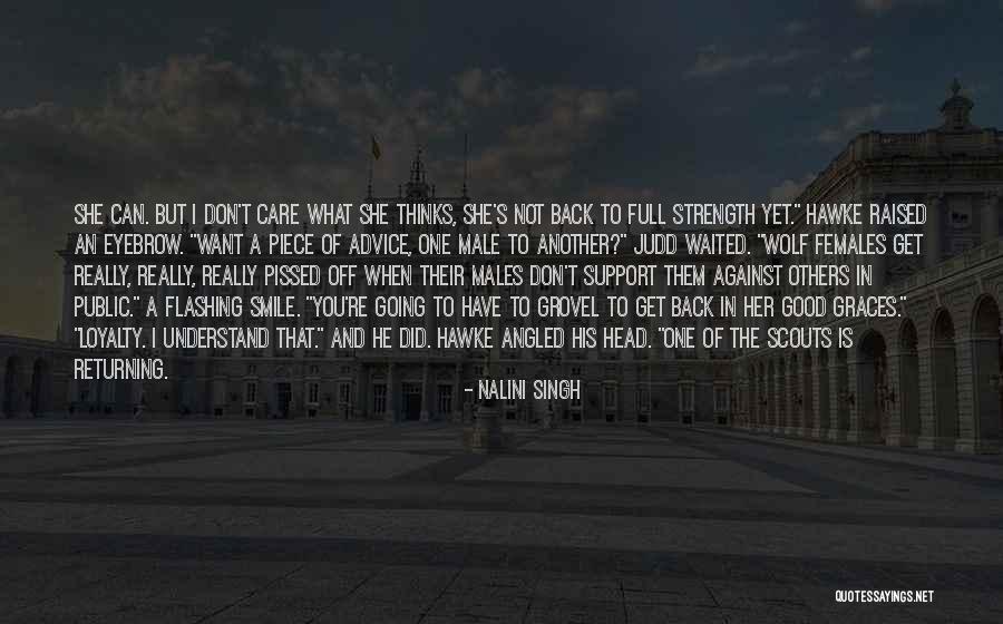 Support Of Others Quotes By Nalini Singh Support Of Others Quotes By Nalini Singh