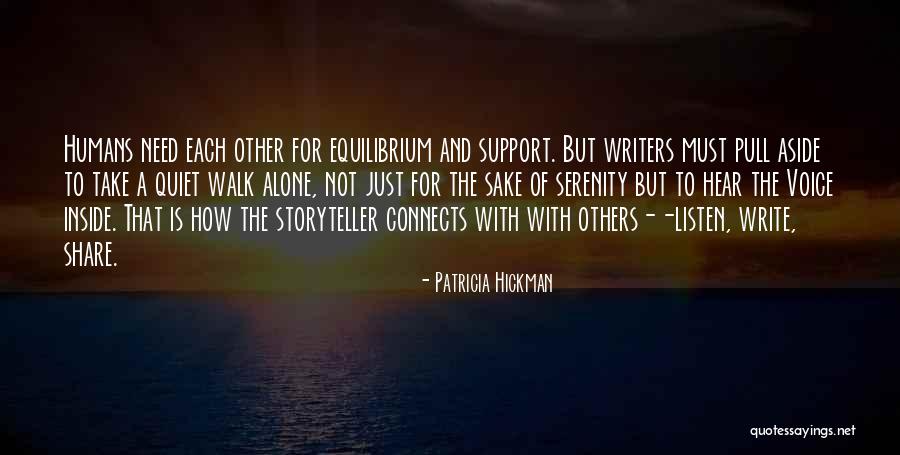 Support Of Others Quotes By Patricia Hickman Support Of Others Quotes By Patricia Hickman