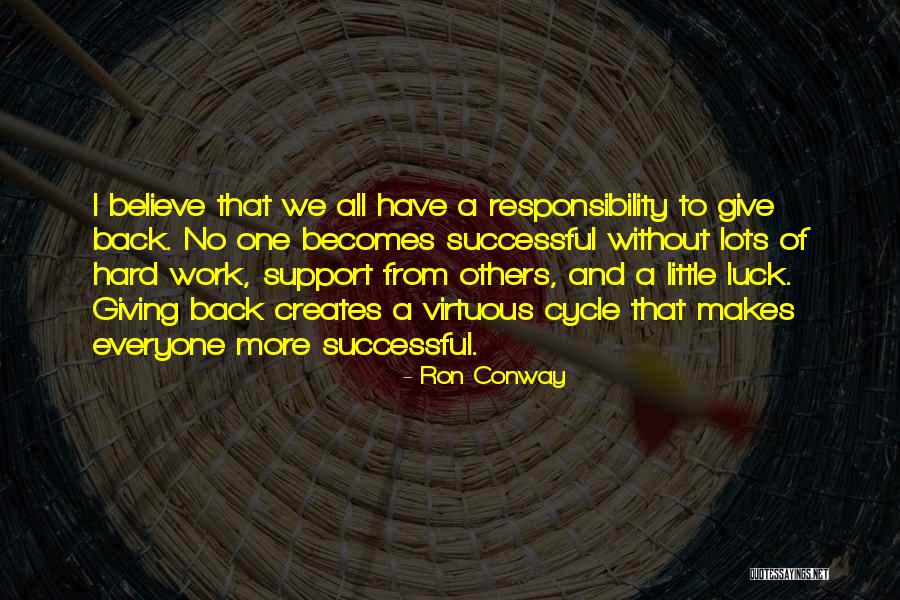 Support Of Others Quotes By Ron Conway Support Of Others Quotes By Ron Conway