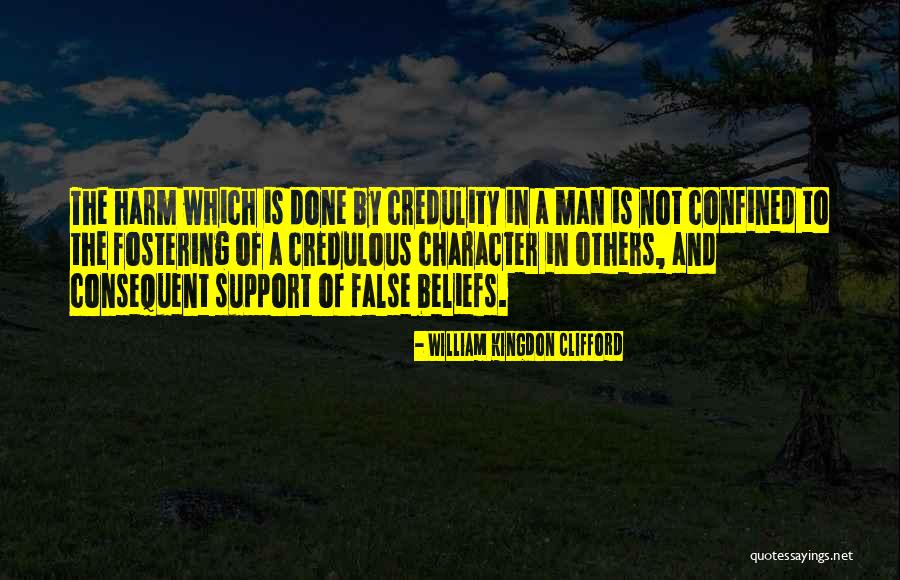 Support Of Others Quotes By William Kingdon Clifford Support Of Others Quotes By William Kingdon Clifford