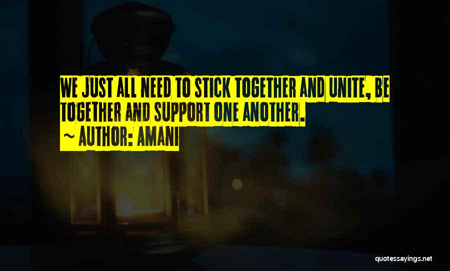 Support One Another Quotes By Amani