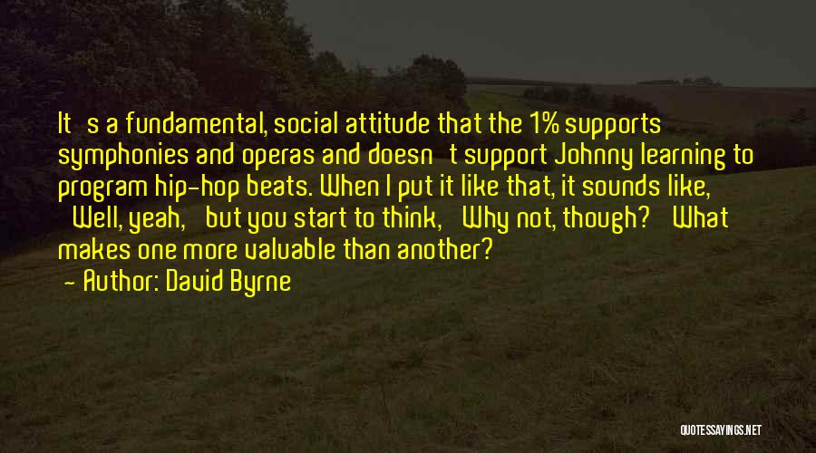 Support One Another Quotes By David Byrne