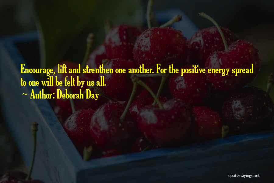 Support One Another Quotes By Deborah Day