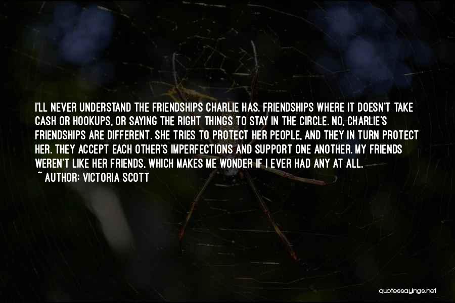 Support One Another Quotes By Victoria Scott