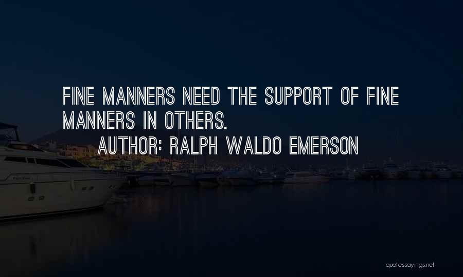 Support Others Quotes By Ralph Waldo Emerson