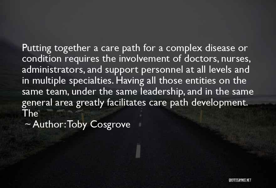 Support Personnel Quotes By Toby Cosgrove