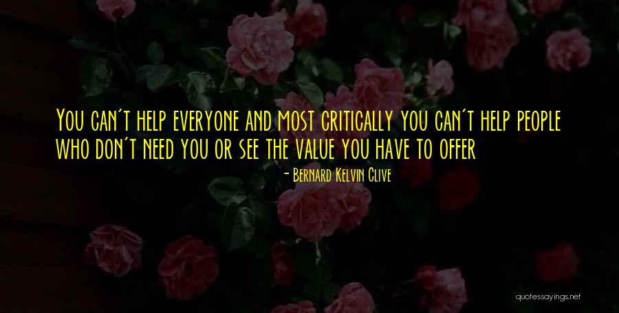 Support Quotes Quotes By Bernard Kelvin Clive